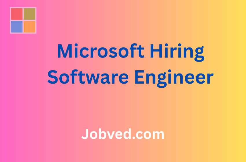 Microsoft Hiring Software Engineer