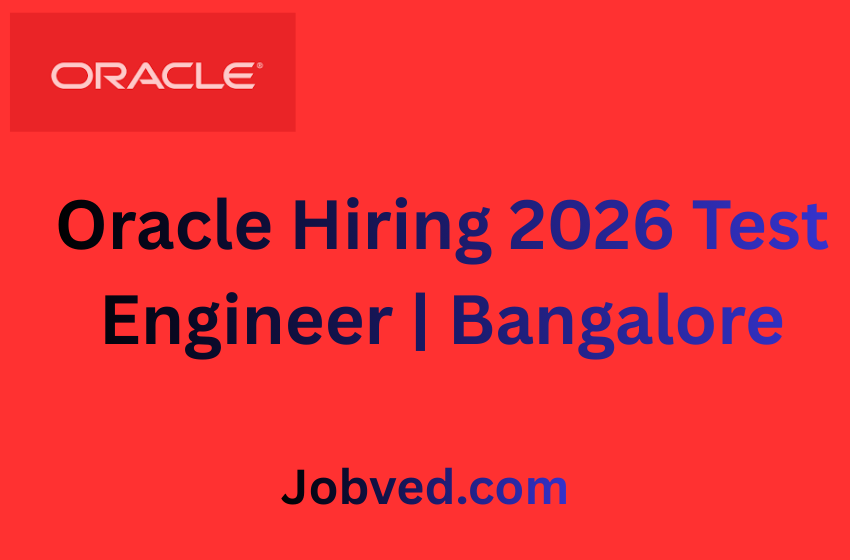 Oracle Hiring 2026 Test Engineer