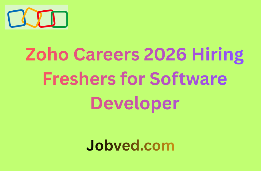 Zoho Careers 2026 Hiring Freshers for Software Developer